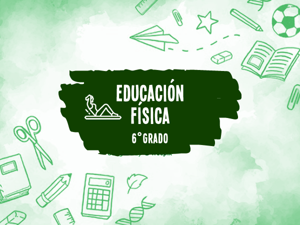 6° Educación Física