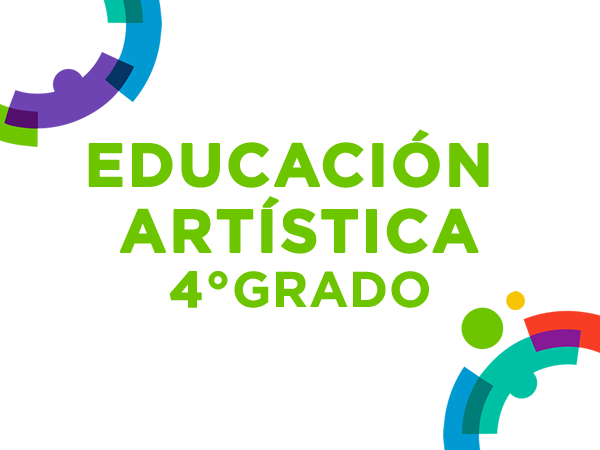 Educación Artística 4° - 2022