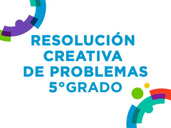 Resolución Creativa de Problemas  5° - 2022