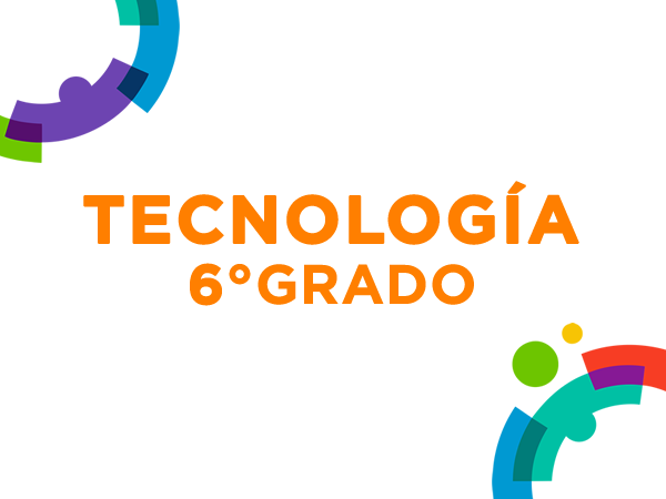 Tecnología 6° - 2022