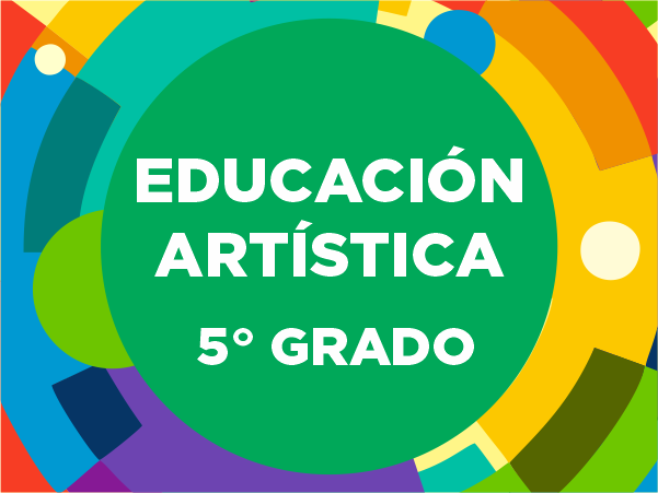 Educación Artística 5° - 2023