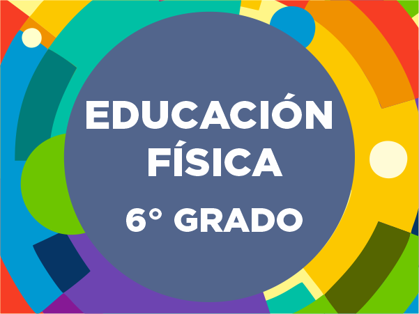 Educación Física 6° - 2023