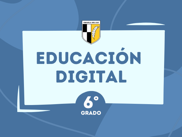 Educación Digital 6° - 2024
