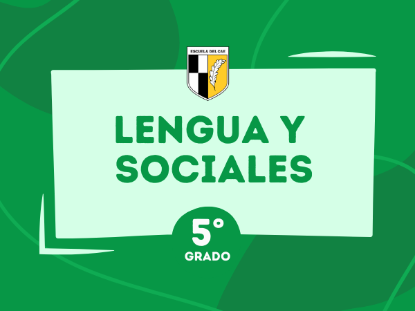 Lengua y Ciencias Sociales 5° - 2024