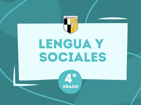 Lengua y Ciencias Sociales 4° - 2024