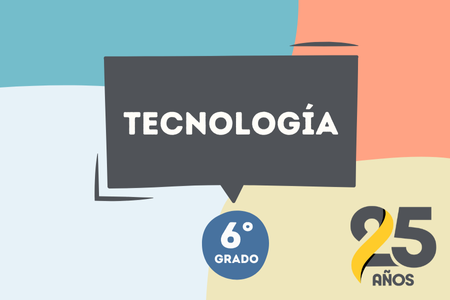 Tecnología 6°-2025