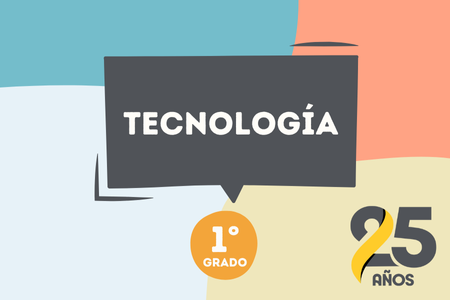 Tecnología 1° - 2025